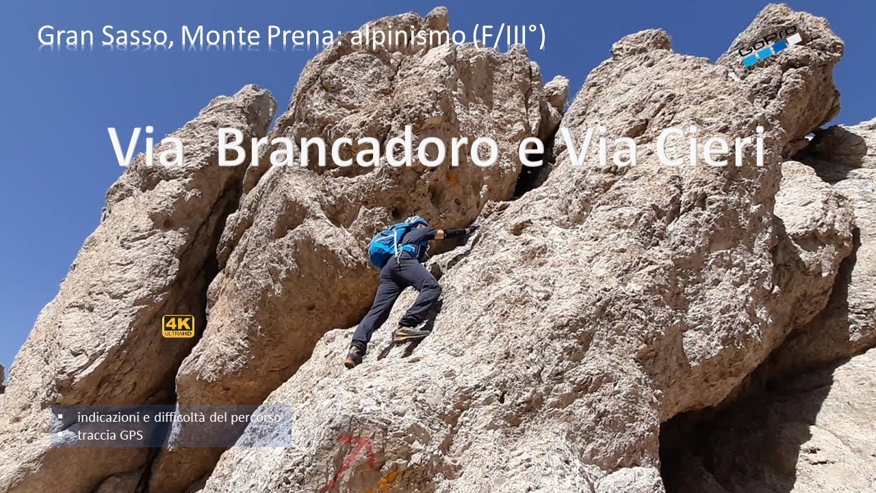 Via  Brancadoro e Via Cieri. Gran Sasso, Monte Prena: alpinismo (III°)