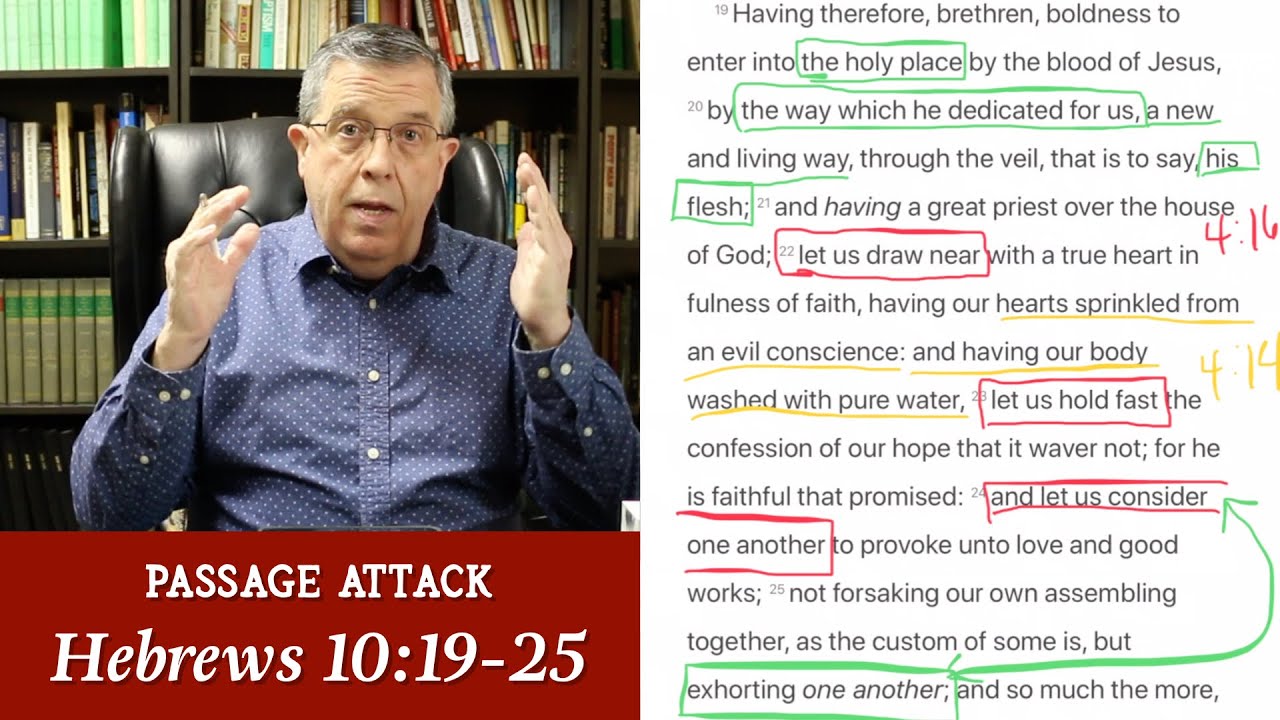 How to Analyze & Understand Hebrews 10:19-25 | Passage Attack