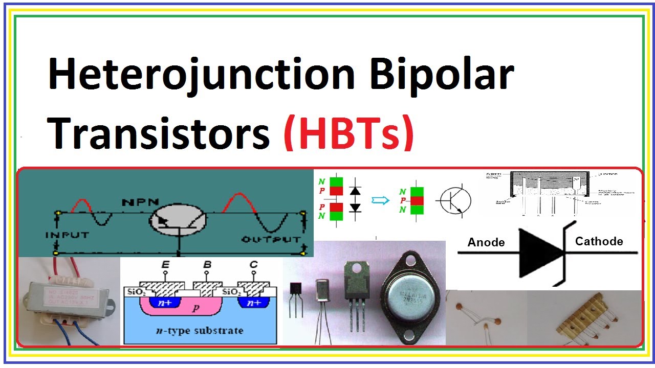 Heterojunction Bipolar Transistors (HBTs)