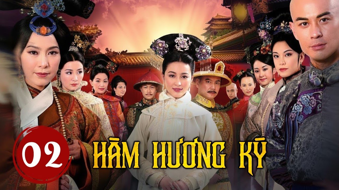 HÀM HƯƠNG KÝ TẬP 02  - Phim Cung Đấu Trung Quốc Ăn Khách Nhất Mọi Thời Đại (Thuyết Minh)