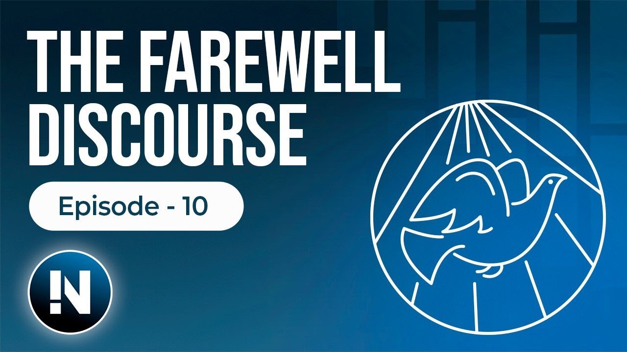 10 The Farewell Discourse