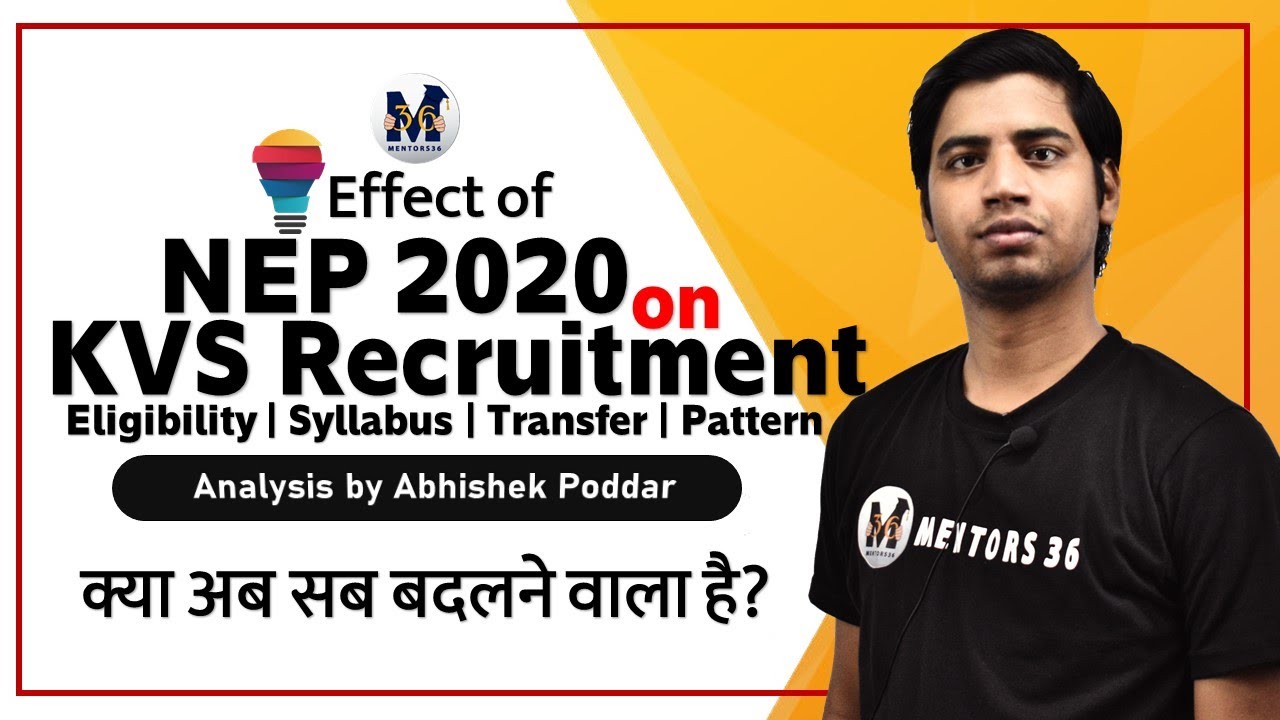 KVS Recruitment & NEP 2020 | Changes in KVS Selection Pattern After NEP Analysis by Abhishek Poddar