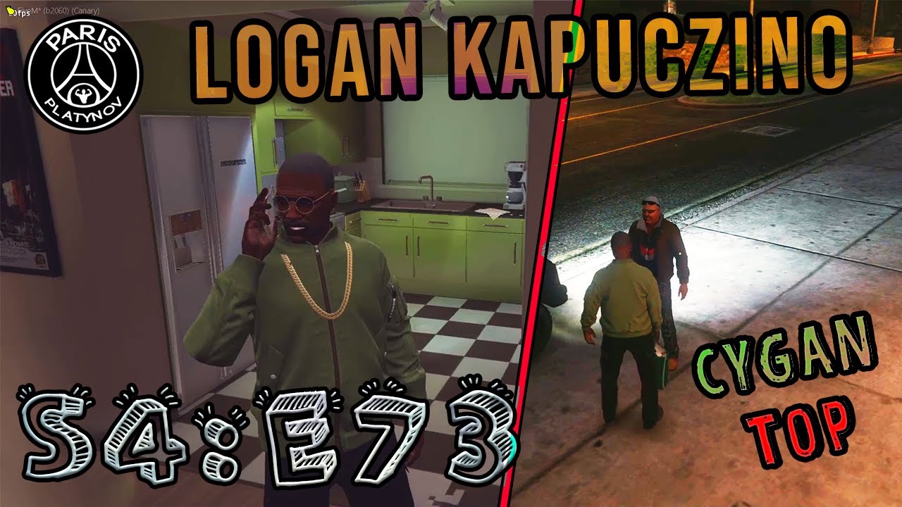 LOGAN KAPUCZINO - S4:E73 
