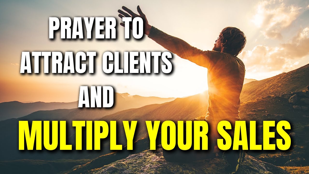 POWERFUL PRAYER TO INCREASE SALES AND GROW YOUR BUSINESS