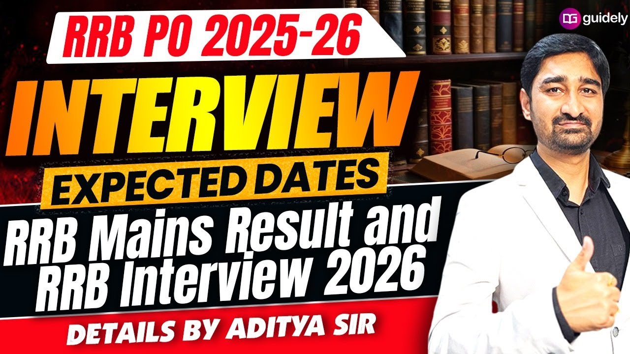 RRB PO Interview 2025 - 26 Dates | Mains Result Timeline & Interview Process Explained | Aditya Sir