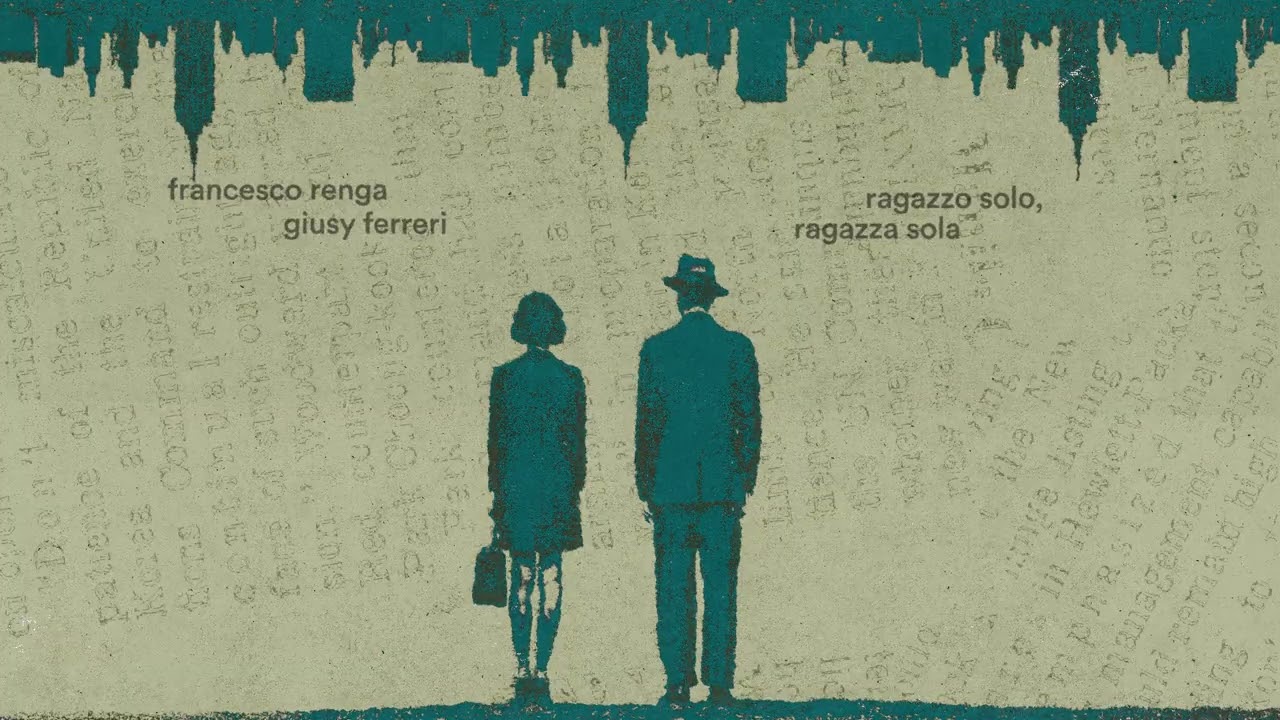 Francesco Renga, Giusy Ferreri - Ragazzo Solo, Ragazza Sola (Visual Video)