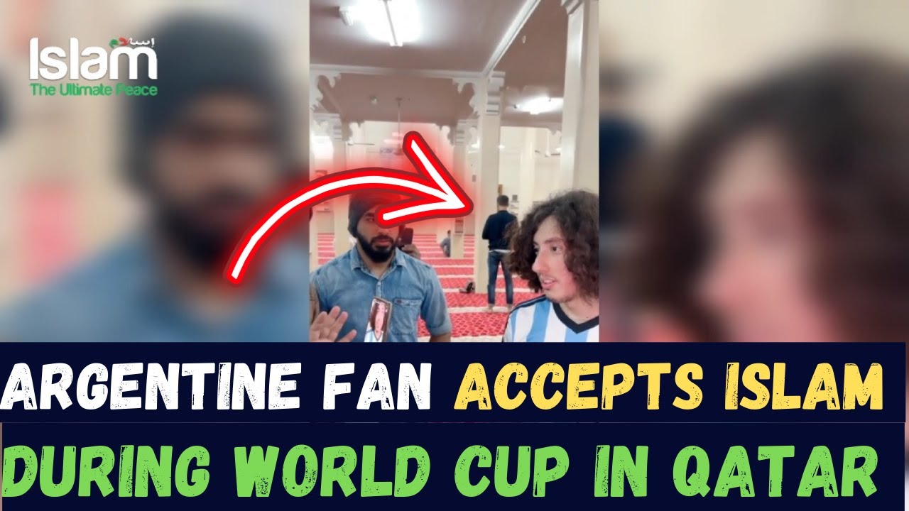 ARGENTINE FAN ACCEPTING ISLAM IN A MOSQUE IN QATAR DURING FIFA WORLD CUP 2022