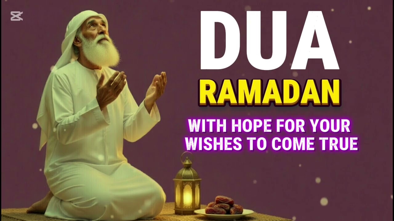 MOST POWERFUL DUA RAMADAN💖 LISTEN BEFORE IFTAR FOR MERCY, BARAKAH & PEACE, INSHAALLAH