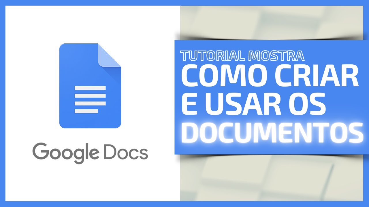 Como Criar e Usar Documentos no Google Docs