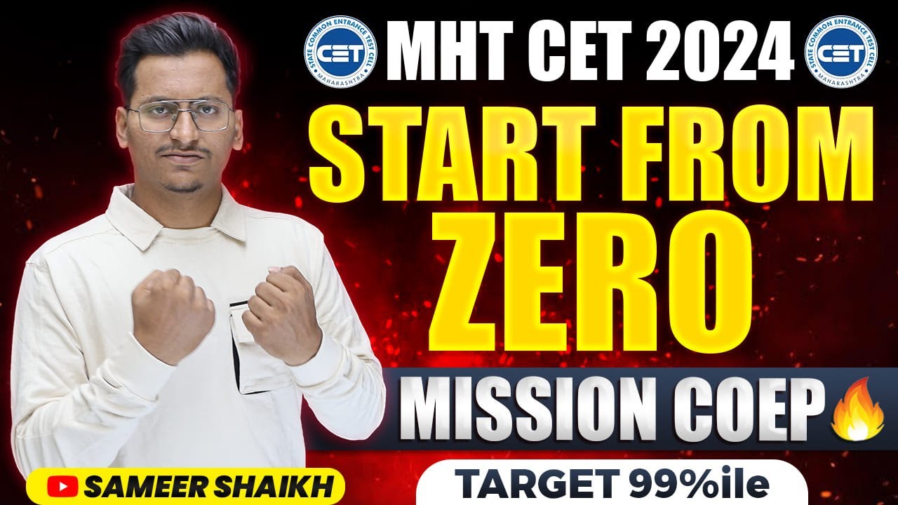 MHT CET 2024|Start From Zero🔥|Mission COEP, VJTI💯|How to achieve 99%ile In Cet Exam|By Sameer Shaikh
