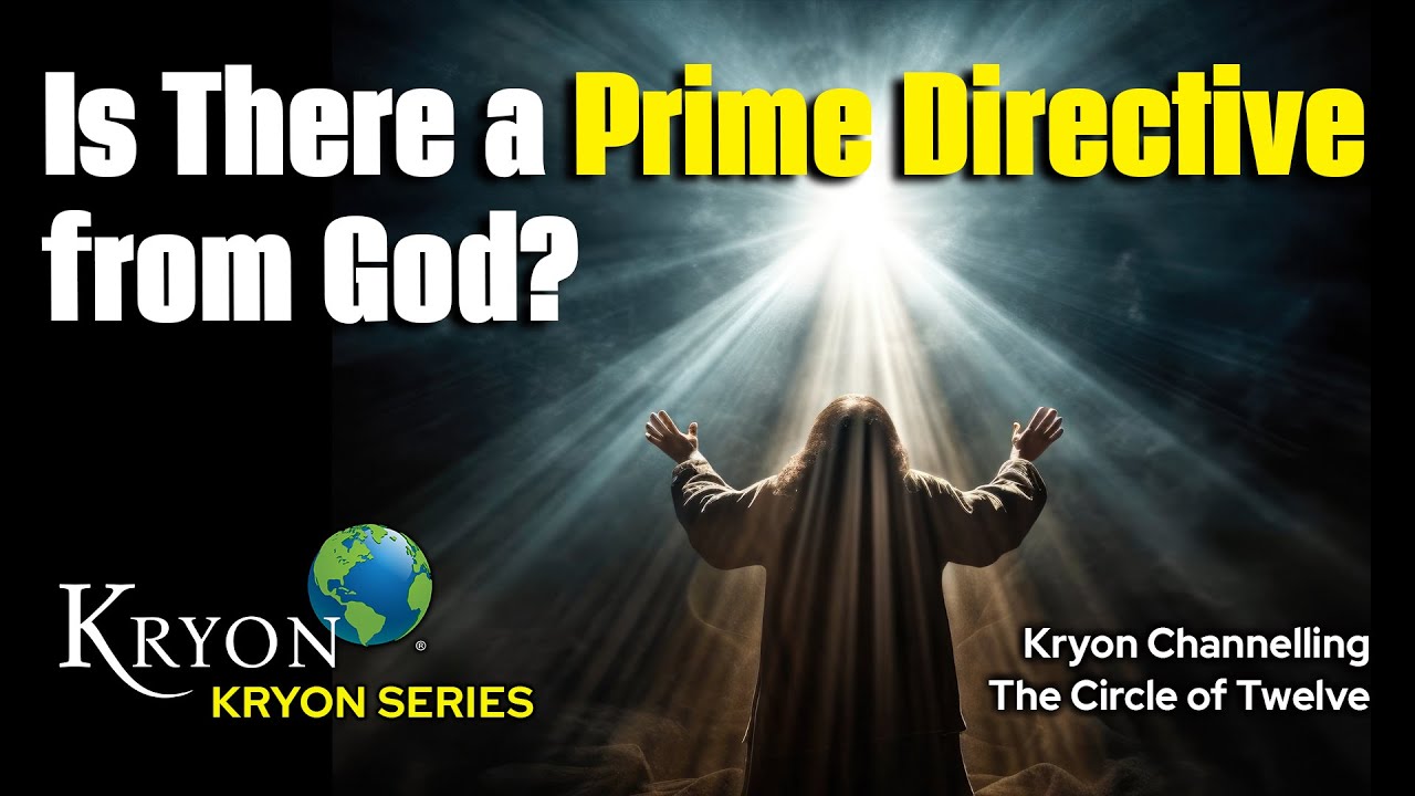 Is there a prime directive from GOD? - KRYON