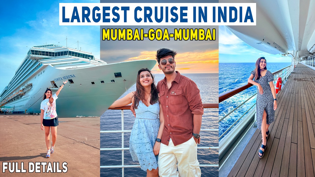 Mumbai To Goa By Largest Cruise in India  - Full Details with Budget | Costa Serena