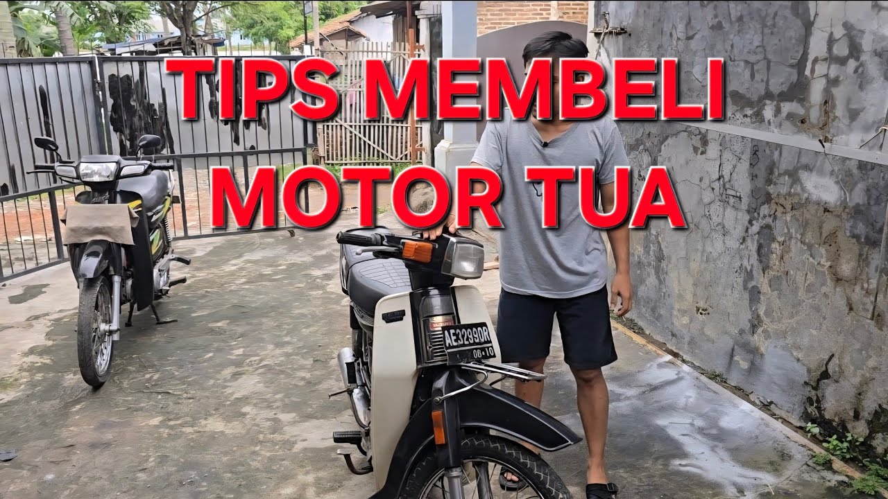 TIPS MEMBELI MOTOR TUA | KESALAHAN FATAL SAAT MEMBELI MOTOR TUA ‼️ MOKO LAWAS ‼️