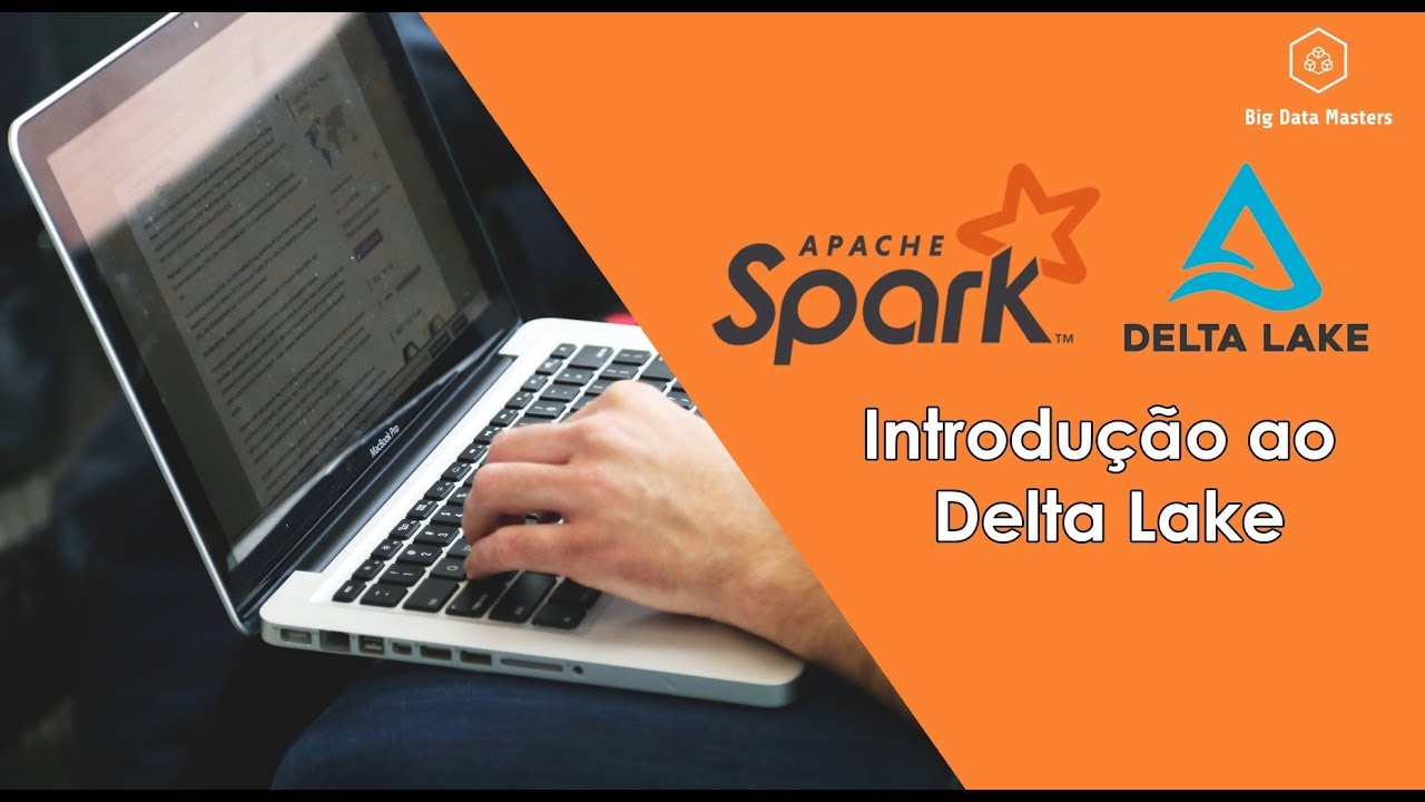 Introdução ao Delta Lake + Apache Spark