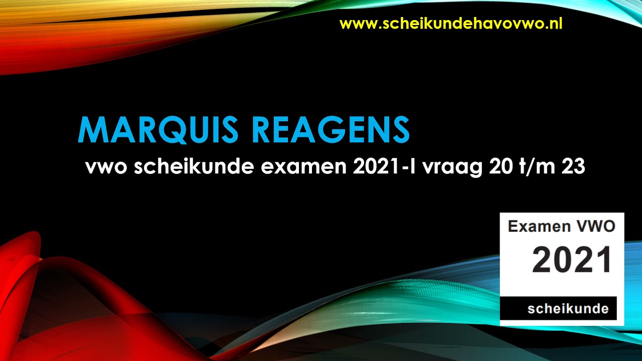 vwo scheikunde examen 2021 I marquis reagens