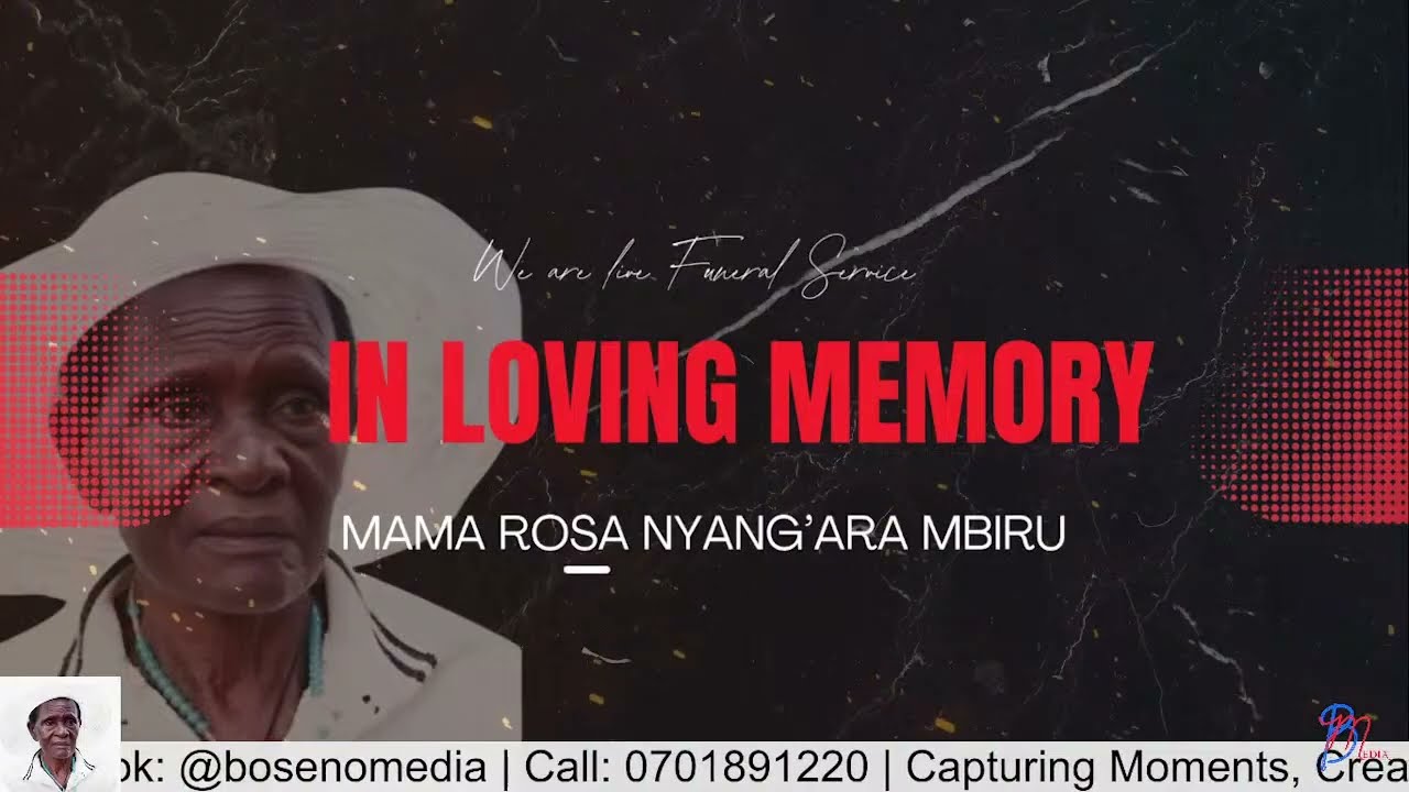 IN LOVING MEMORY OF MAMA ROSA NYANG'ARA MBIRU