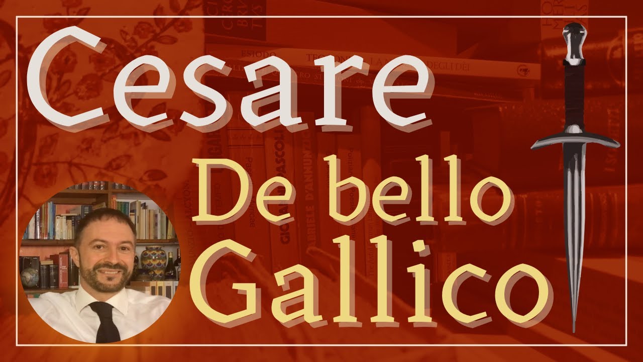 Letteratura latina 35: Cesare, De bello Gallico