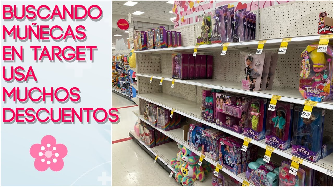 BUSCANDO MUÑECAS EN TARGET EN LOS ESTADOS UNIDOS, MUÑECAS NUEVAS Y MUCHOS DESCUENTOS