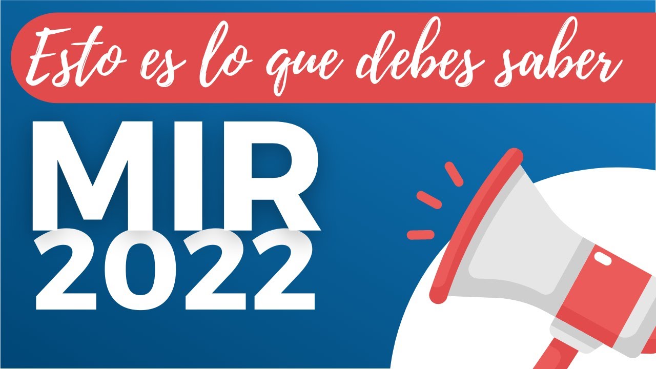 📢 Novedades Examen MIR 2022 | ESTO ES LO QUE PODRÍA CAMBIAR