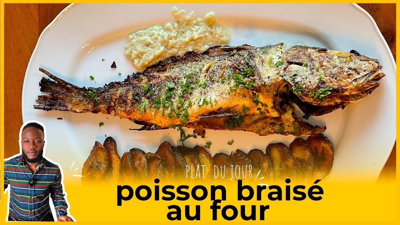 Comment faire du poisson braisé au four (Recette camerounaise)