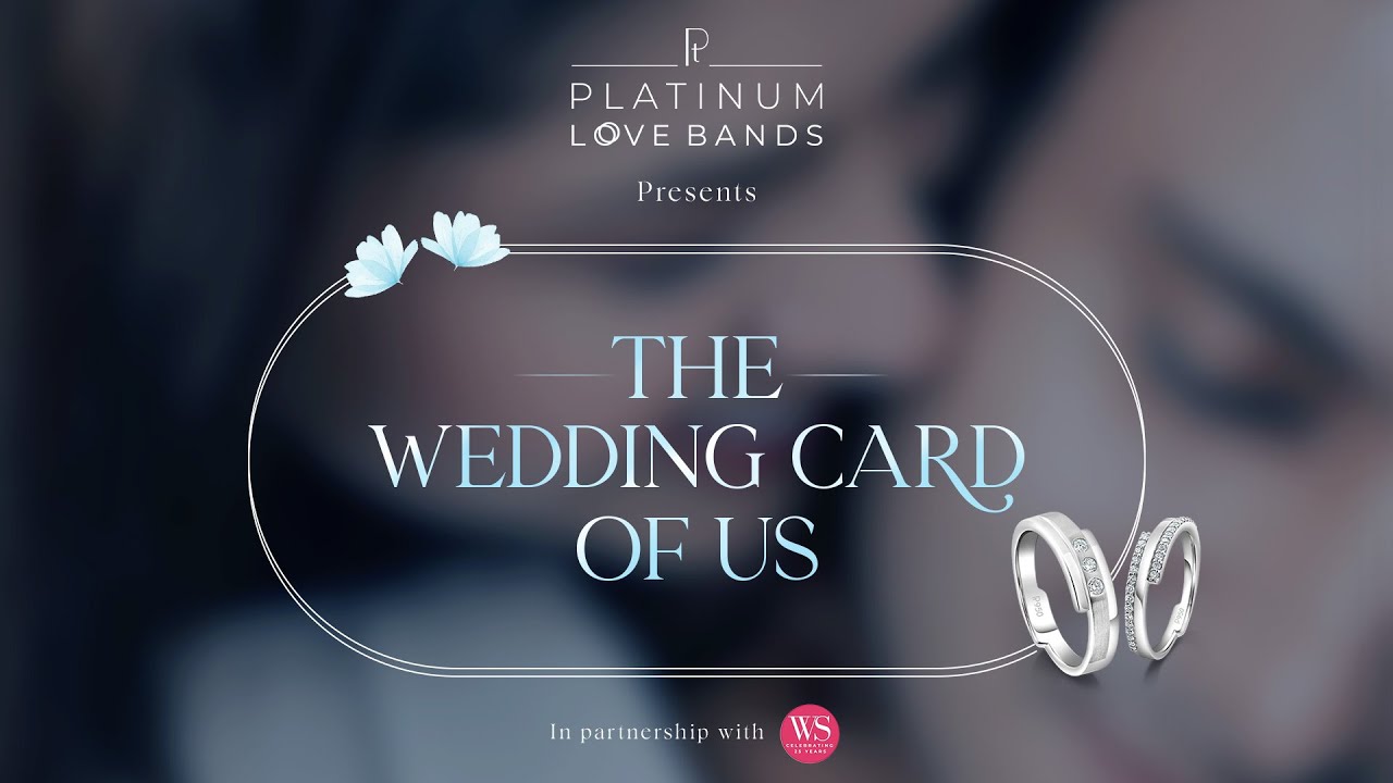 Platinum Love Bands presents The Wedding Card of Us &ndash; featuring Chitra & Ajitanshu