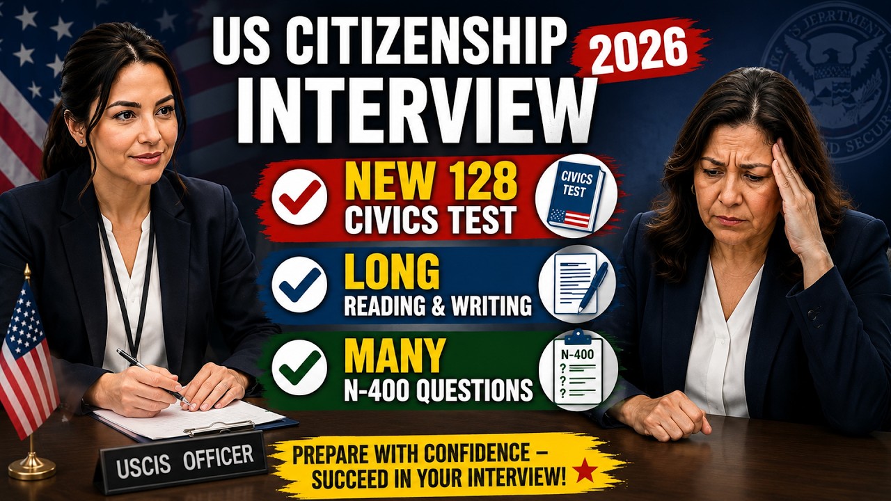 US Citizenship Interview 2026 &ndash; New 128 Civics Test, Long Reading & Writing, Many N 400 Questions