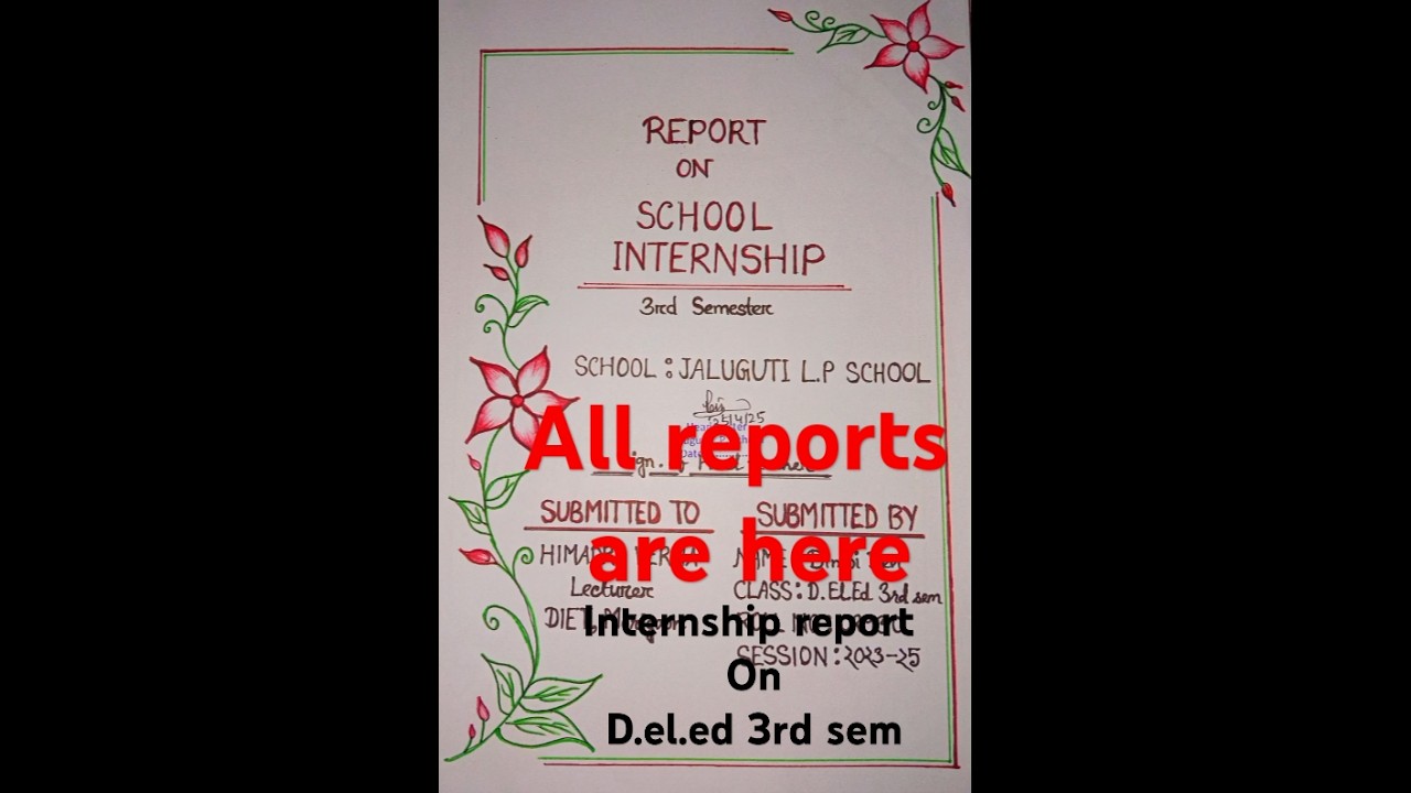 D.EL.ED 3rd semester all internship reports #internship  #report #deled3rdsemester #lessonplan 🧑&zwj;🏫🖊️