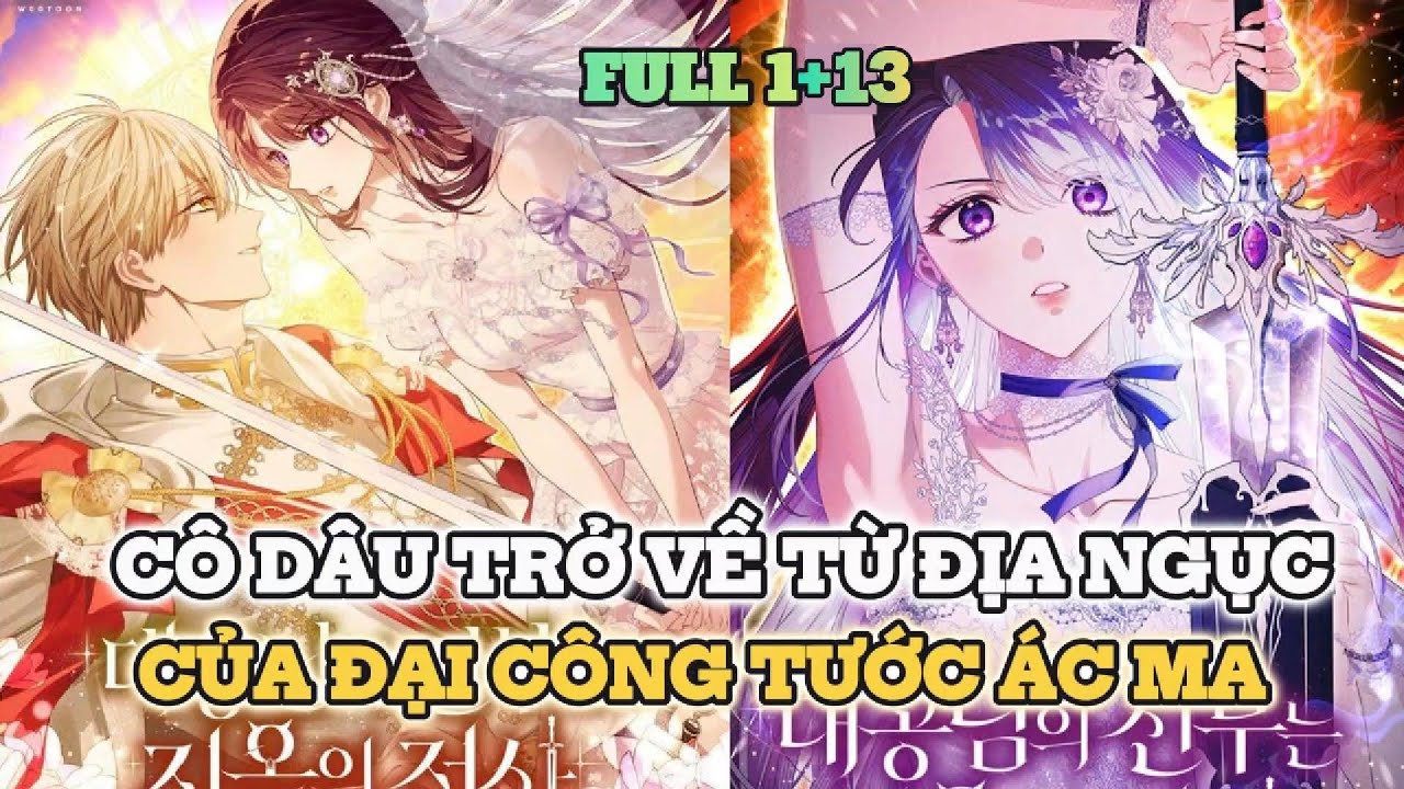 FULL 1+13 || Cô Dâu Trở Về Từ Địa Ngục Của Đại Công Tước Ác Ma || Quả Đào Review