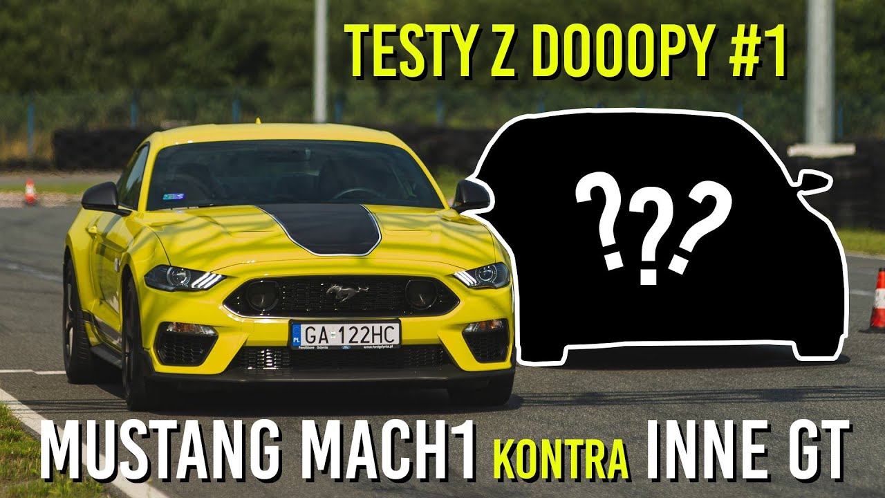 Testy z DoooPY #1 | Ford Mustang Mach1 VS. Auto Klasy GT | Zapewne się ZDZIWISZ !