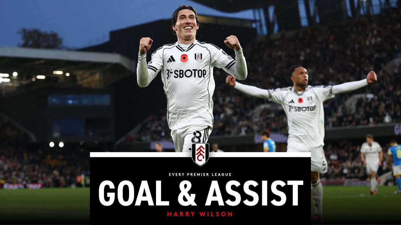 ALL HARRY WILSON PREM GOALS & ASSISTS 🏴󠁧󠁢󠁷󠁬󠁳󠁿  | FLICKS, LONG RANGERS & LATE WINNERS 🔥