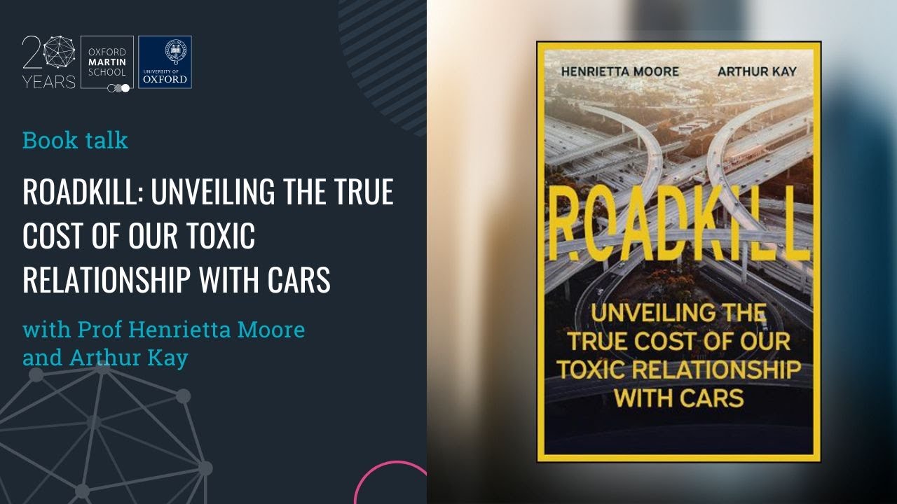Book talk - 'Roadkill : Unveiling The True Cost Of Our Toxic Relationship With Cars'