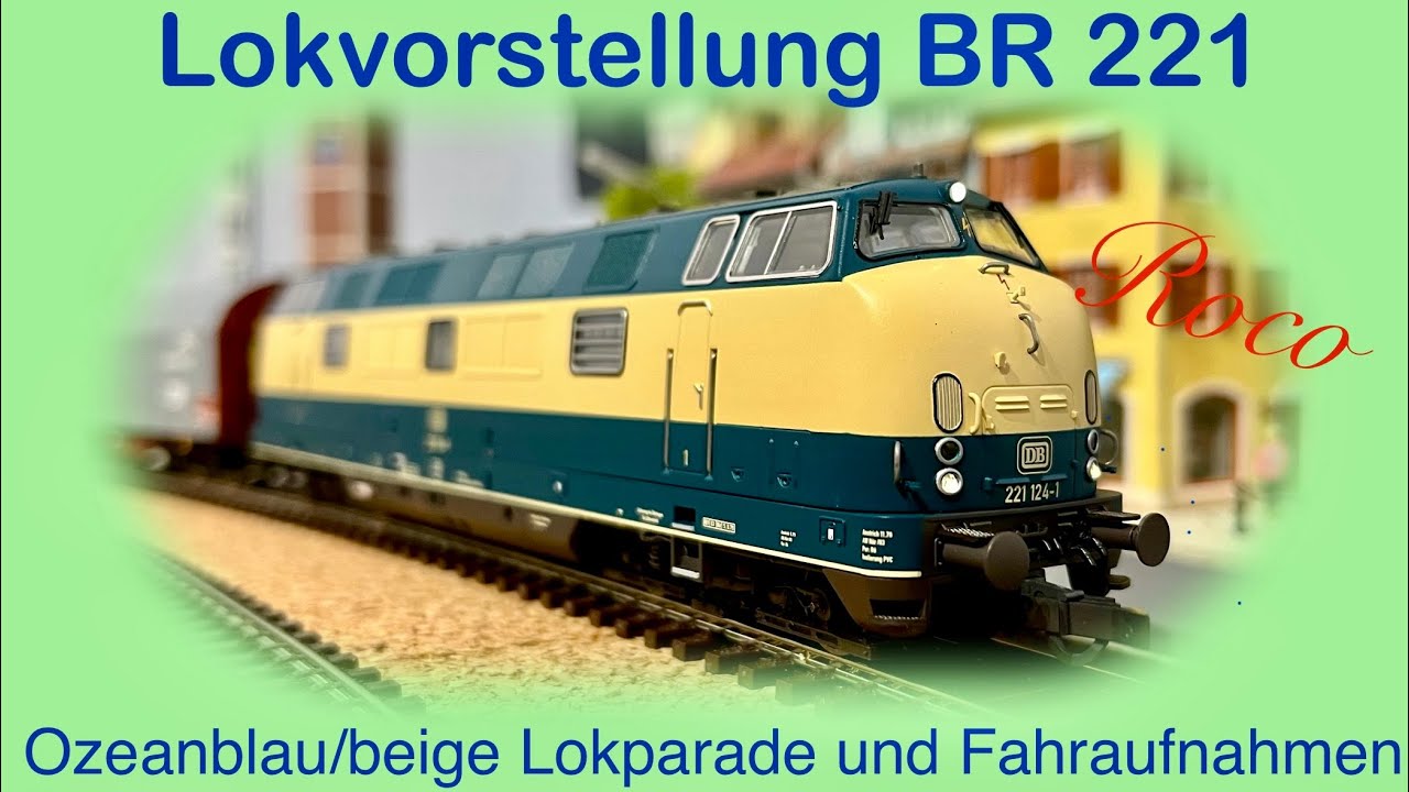 Roco‘s neueste BR 221 in ozeanblau/beige