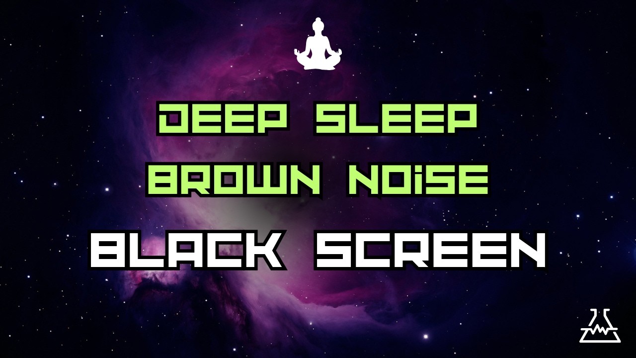 Deep Sleep Smooth Brown Noise | Black Screen | Sleep & Relaxation | 4 Hours