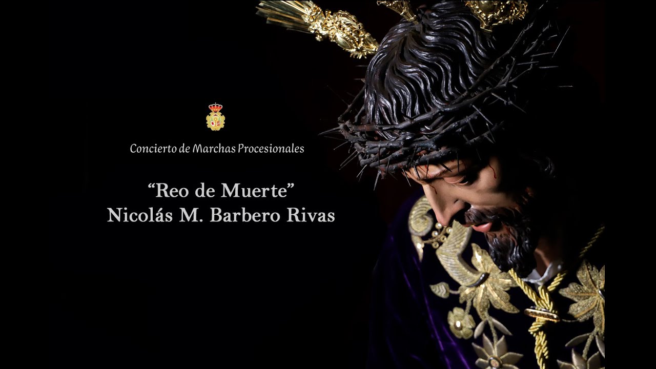 Reo de Muerte - AM Nuestro Padre Jesús de la Salud (Los Gitanos) - Concierto Anual Cuaresma