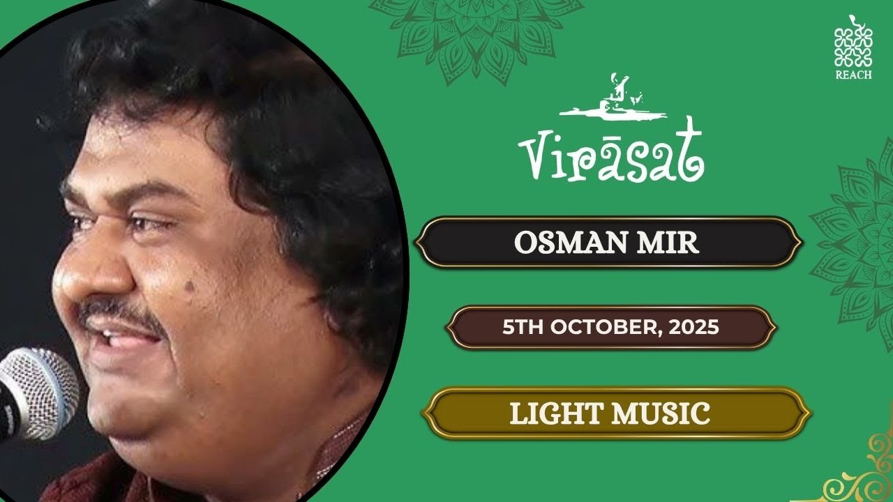 Osman Mir & Aamir Mir Live in REACH Virasat Festival 2025 | 5th October, Virasat 2025, Day 2
