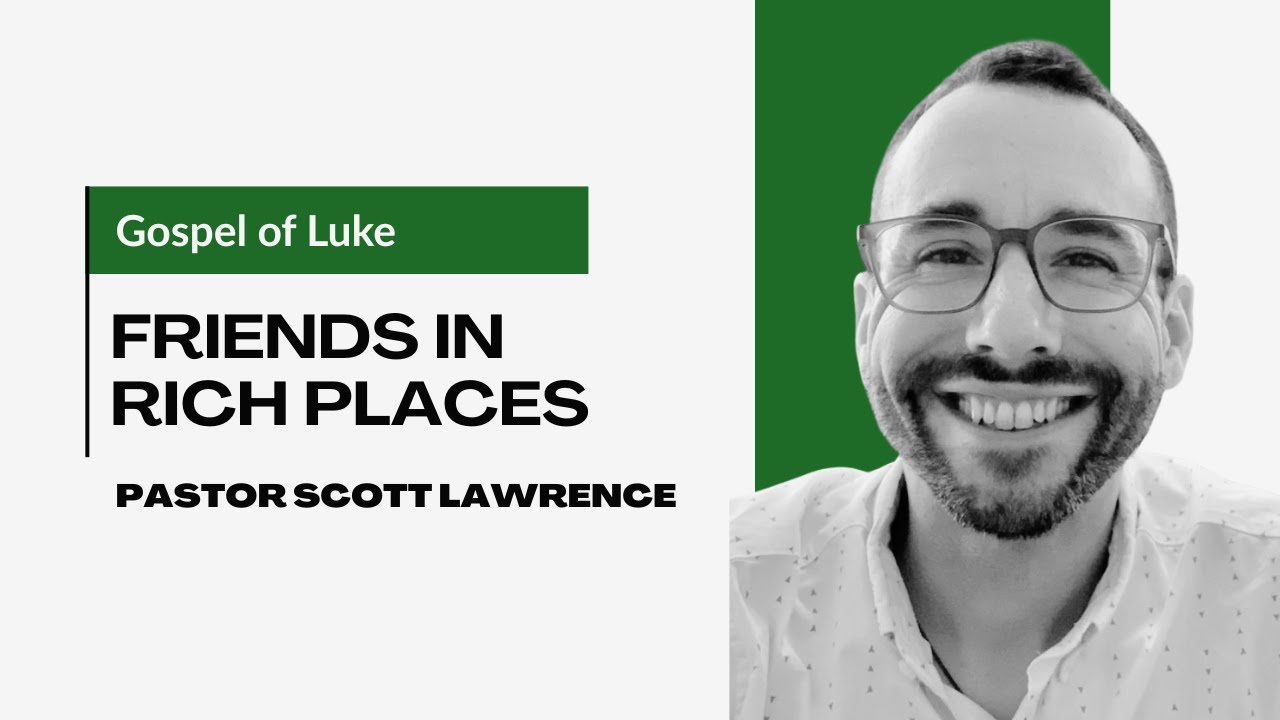 Luke: Friends in Rich Places