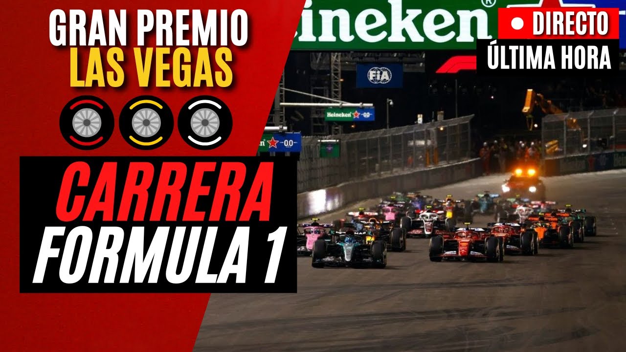 🔴 F1 DIRECTO | GRAN PREMIO DE LAS VEGAS 2025 - CARRERA - Narraci&oacute;n y An&aacute;lisis