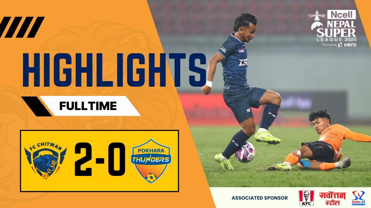 Match Highlights | FC Chitwan vs Pokhara Thunders | Match No. 3 | Nepal Super League 2025