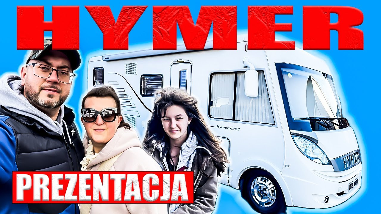 Prezentacja Naszego Nowego Kampera HYMER B578 🚐 Całe Wyposażenie + Wnętrze!