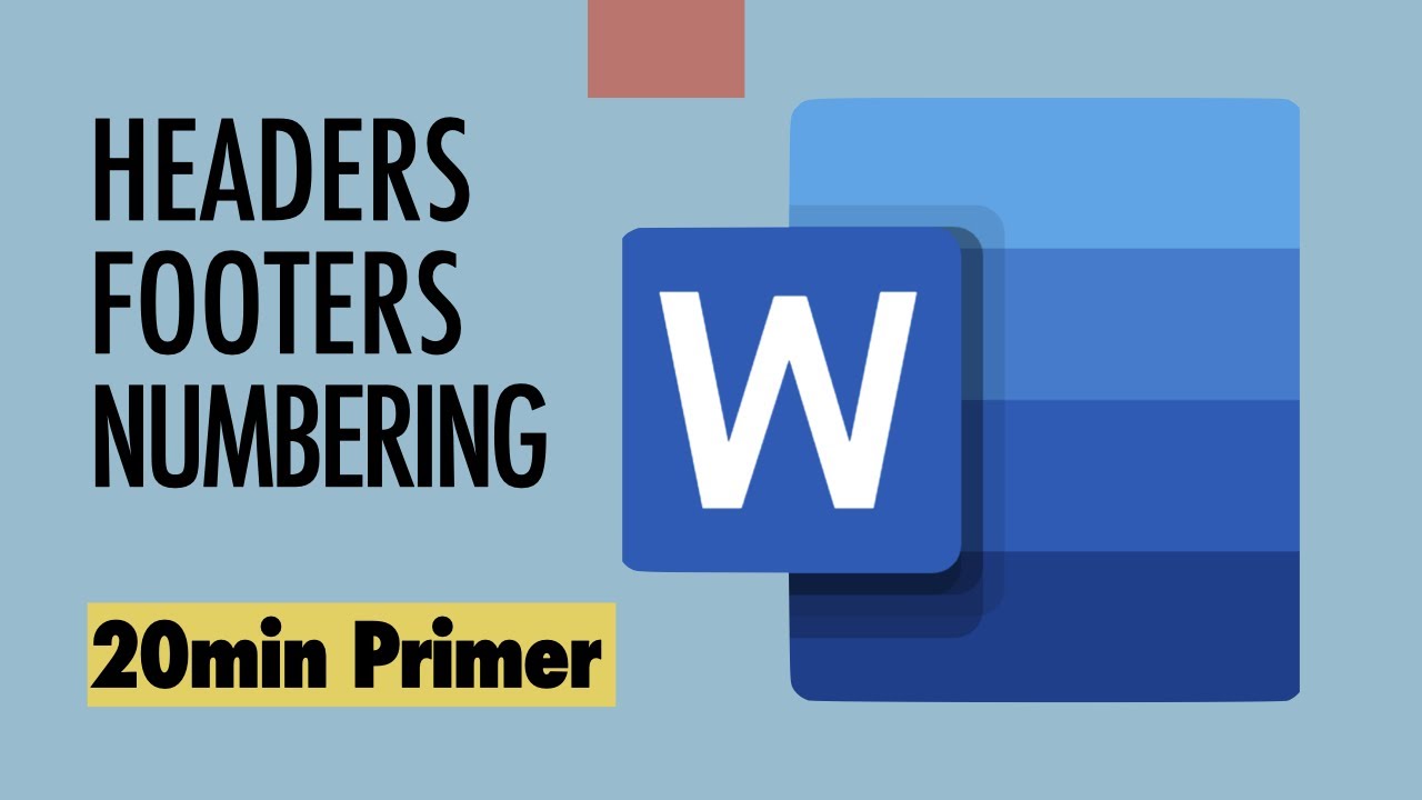 Word Headers and Footers: a 20-minute Primer