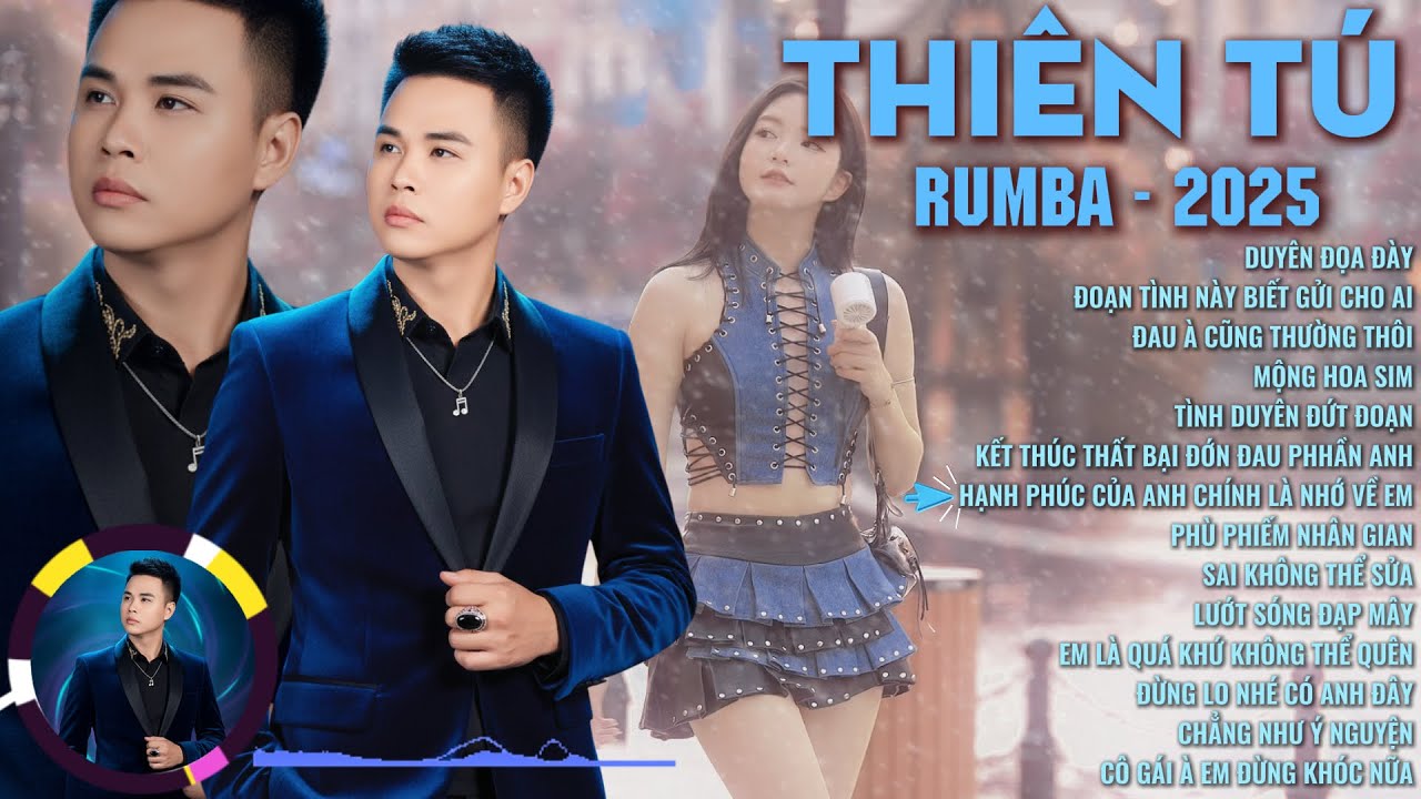 THIÊN TÚ RUMBA | Tuyển Tập 20 Bản Rumba Hay Nhất| Duyên Đọa Đày | Đoạn Tình Bày Biết Gửi Cho Ai