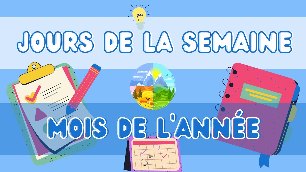 Jours de la semaine et mois de l'année - vocabulaire français