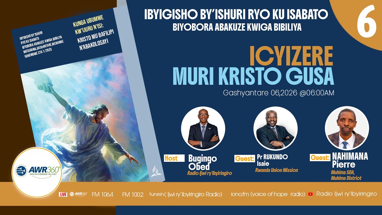 🛑6.ICYIZERE MURI KRISTO GUSA |  IBYIGISHO  BIYOBORA ABAKUZE KWIGA BIBILIYA 06/02/2026