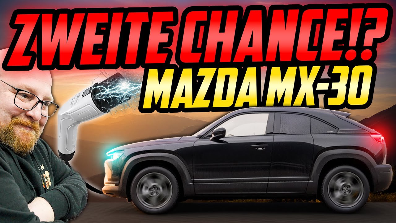 Eine ZWEITE CHANCE! - Mazda MX-30 Elektro - BESSER als GEDACHT?