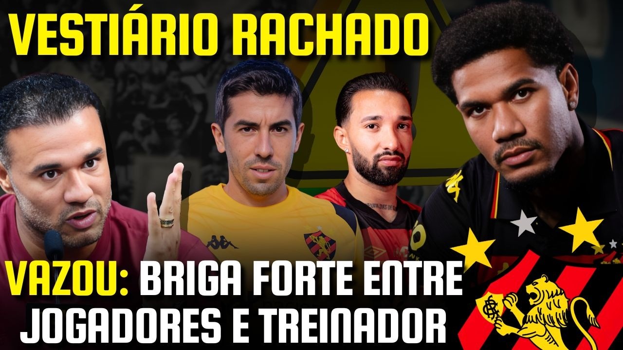 🚨 ALERTA: VAZA BRIGA ENTRE ROGER E JOGADORES NO SPORT! VESTIÁRIO RACHADO HOJE NA ILHA DO RETIRO