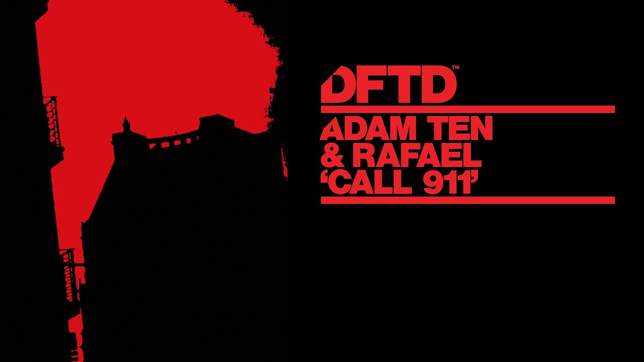 Adam Ten & Rafael - Call 911 (Extended Mix)