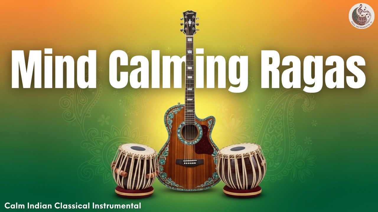 Mind Calming Ragas | Peaceful Indian Classical Instrumental | Guitar and Tabla @RagaInstrumentalAI