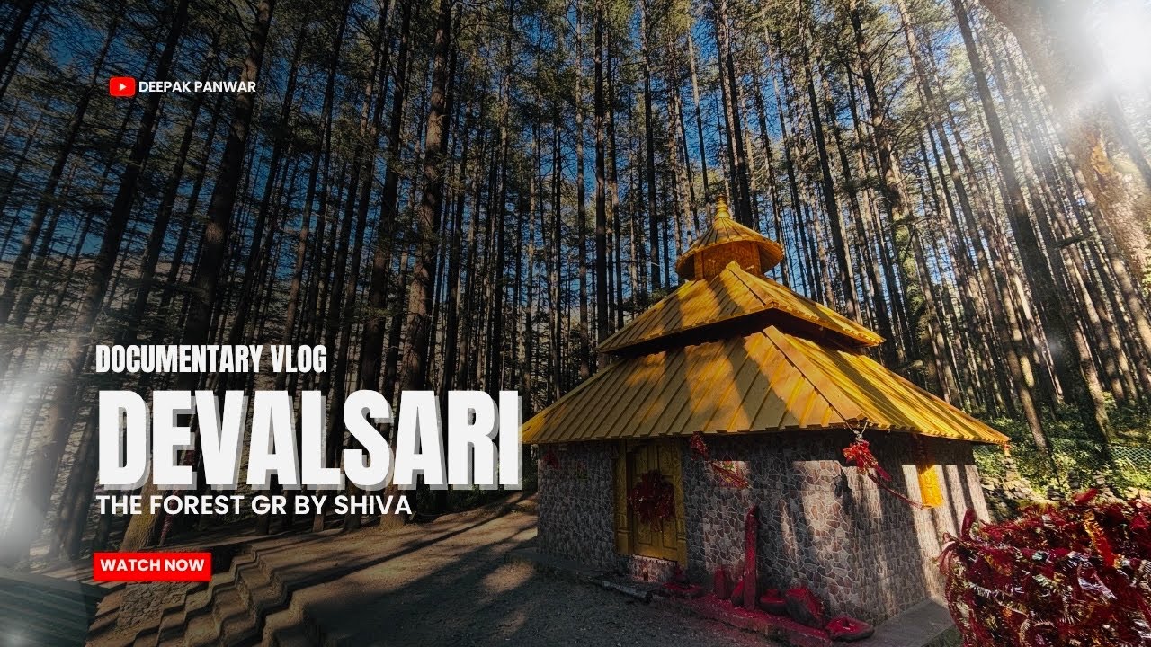 DEVALSARI  - A forest grown by Shiva । Jaunpur, Tehri । देवलसारी । Koneshwar Temple, Nagraja Temple।