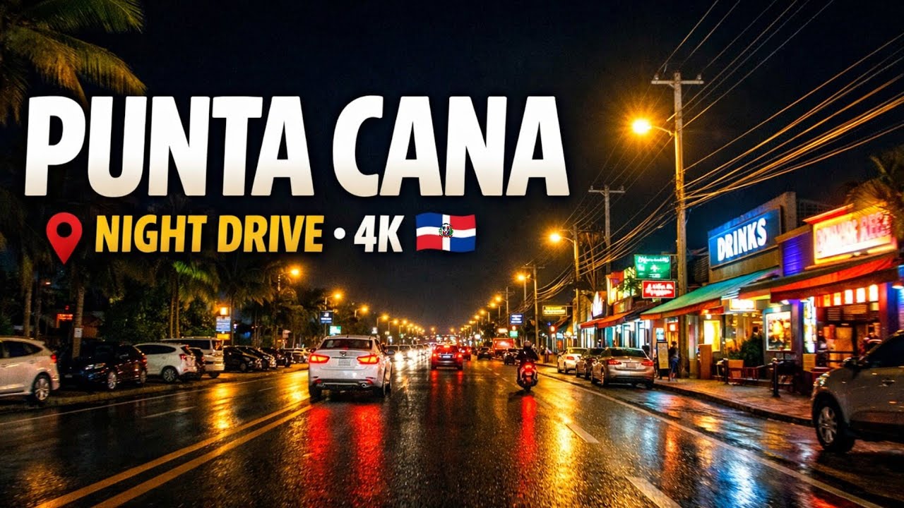 Punta Cana Night Drive 4K 🇩🇴 | Real Streets, Lights & Local Vibes (Dashcam POV) 