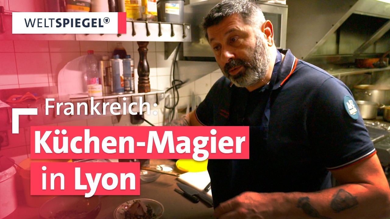 Lyon kulinarisch entdecken: Kochen, Linsensalat und die Magie der Bouchons | Weltspiegel